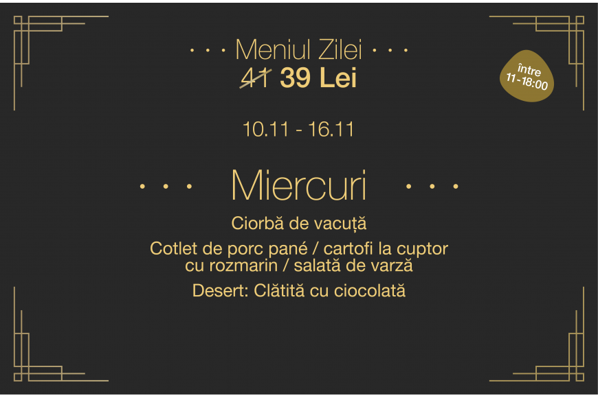 Meniul zilei - Miercuri (INTRE 11-18.00)