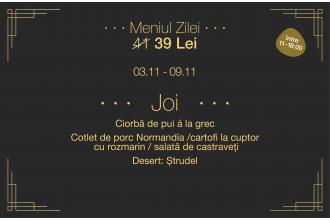 Meniul zilei - Joi (INTRE 11-18.00)